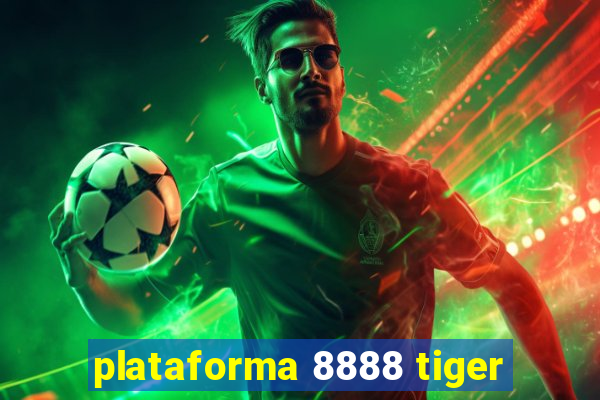 plataforma 8888 tiger